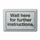 Magnet - Wait here for further instructions