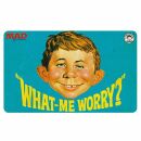 Bread board - MAD - Alfed E. Neumann - What me worry? -...